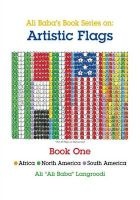 Ali Baba's Book Series on - Artistic Flags - Book One: Africa *North America * South America (Paperback) - Ali Langroodi Photo