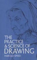 The Practice and Science of Drawing (Paperback, New edition) - Harold Speed Photo