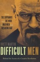 Difficult Men - From The Sopranos and The Wire to Mad Men and Breaking Bad (Paperback, Main) - Brett Martin Photo