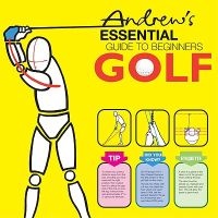 Andrew's Essential Guide to Beginners Golf (Paperback) - Charles A Canvin Smith Photo