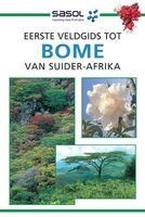 SASOL Eerste Veldgids Tot Bome Van Suider-Afrika (Afrikaans, Paperback) - Elsa Pooley Photo