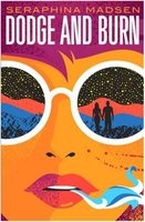 Dodge and Burn (Paperback) - Seraphina Madsen Photo