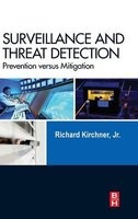 Surveillance & Threat Detection - Prevention versus Mitigation (Hardcover, New) - Richard Kirchner Photo