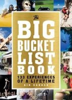 The Big Bucket List Book - 133 Experiences of a Lifetime (Paperback) - Gin Sander Photo