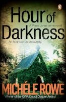Hour Of Darkness (Paperback) - Michele Rowe Photo