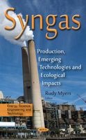 Syngas - Production, Emerging Technologies & Ecological Impacts (Hardcover) - Rudy Myers Photo