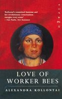 Love of Worker Bees (English, Russian, Paperback, New edition) - AM Kollontai Photo