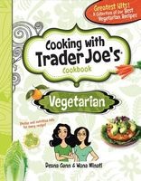 Vegetarian - Cooking with Trader Joe's Cookbook (Hardcover) - Deana Gunn Photo