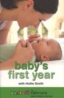 Baby's First Year - The  Guide to Being a New Mum (Paperback) - Netmums Photo