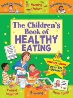 The Children's Book of Healthy Eating (Paperback) - Jo Stimpson Photo