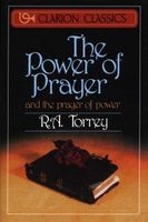 The Power of Prayer - And the Prayer of Power (Paperback, Reprinted edition) - R A Torrey Photo