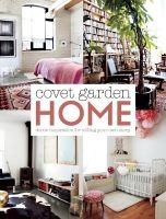 Covet Garden Home - Decor Inspiration for Telling Your Own Story (Paperback) - Lynda Felton Photo
