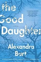 The Good Daughter (Paperback) - Alexandra Burt Photo