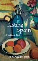 Tasting Spain - A Culinary Tour (Paperback) - HM van den Brink Photo