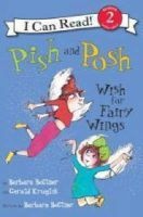 Pish and Posh Wish for Fairy Wings (Paperback) - Barbara Bottner Photo