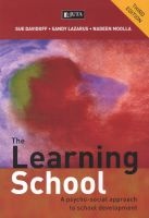 The Learning School - A Psycho-Social Approach to School Development (Paperback, 3rd edition) - S Davidoff Photo