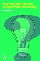 Teaching Mathematics Through Problem Solving - Grades 6-12 (Paperback, Illustrated Ed) - Harold L Schoen Photo