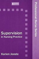 Supervision In Nursing Practice  (Paperback) - Karien Jooste Photo