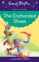 The Enchanted Shoes (Paperback) - Enid Blyton Photo
