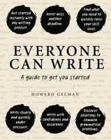 Everyone Can Write - A Guide to Get You Started (Hardcover) - Howard Gelman Photo