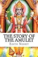 The Story of the Amulet (Paperback) - Edith Nesbit Photo