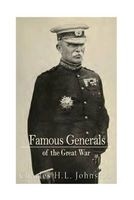 Famous Generals of the Great War (Paperback) - Charles HL Johnston Photo