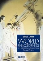 World Philosophies - A Historical Introduction (Paperback, 2nd Revised edition) - David E Cooper Photo