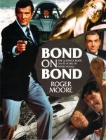 Bond On Bond - (plus free copy of "Fizz: Recipes For Fabulous Cocktails & Party Food") (Hardcover) - Roger Moore Photo