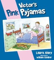 Victors Pink Pyjamas (Paperback) - Laura Alary Photo