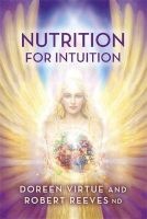 Nutrition for Intuition (Paperback) - Doreen Virtue Photo