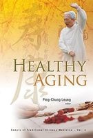 Healthy Aging (Hardcover) - Ping Chung Leung Photo