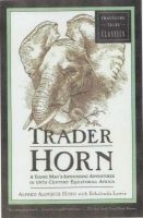 Trader Horn - A Young Man's Astounding Adventures in 19th Century Equatorial Africa (Paperback, New edition) - AA Horn Photo