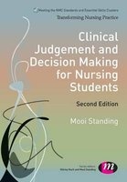 Clinical Judgement and Decision Making for Nursing Students (Paperback, 2nd Revised edition) - Mooi Standing Photo