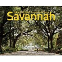 Savannah: Then and Now(r) People and Places (Hardcover) - Polly Cooper Photo