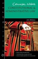 Course Notes: Constitutional and Administrative Law (Paperback) - John McGarry Photo