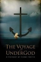 The Voyage of the UnderGod (Paperback) - Kirby Smith Photo