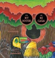 It's My House! * Es Mi Casa! (Large print, Hardcover, large type edition) - Pat Alvarado Photo