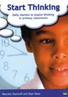 Start Thinking - Daily Starters to Inspire Thinking in Primary Classrooms (Paperback) - M Staricoff Photo