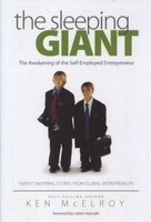 The Sleeping Giant - The Awakening of the Self-Employed Entrepreneur. Twenty Inspiring Stories from Global Entrepreneurs. (Hardcover) - Ken McElroy Photo