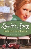 Livvie's Song - River Of Hope - Book 1 (Paperback) - Sharlene MacLaren Photo