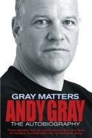 Gray Matters - An Autobiography (Paperback) - Andy Gray Photo