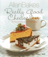 Allan Bakes Really Good Cheesecakes (Paperback) - Allan Teoh Photo