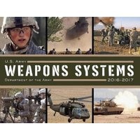 U. S. Army Weapons Systems 2016-2017 (Paperback) - Army Department Photo