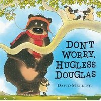 Don't Worry, Hugless Douglas (Board book) - David Melling Photo