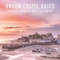 Under Celtic Skies 2017 Calendar (Calendar) - Kersten Howard Photo