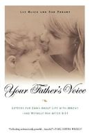 Your Father's Voice - Letters for Emmy about Life with Jeremy - And Without Him After 9/11 (Paperback, 1st St. Martin's Griffin ed) - Lyz Glick Photo