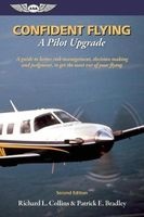 Confident Flying - A Guide to Better Risk Management, Decision Making and Judgement, to Get the Most out of Your Flying. (Paperback, 2nd Revised edition) - Richard L Collins Photo
