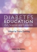 Diabetes Education - Art, Science and Evidence (Paperback) - Trisha Dunning Photo