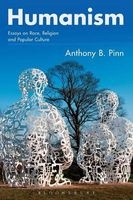Humanism - Essays on Race, Religion and Popular Culture (Paperback) - Anthony B Pinn Photo