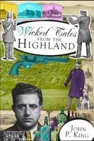 Wicked Tales from the Highlands (Paperback) - John P King Photo